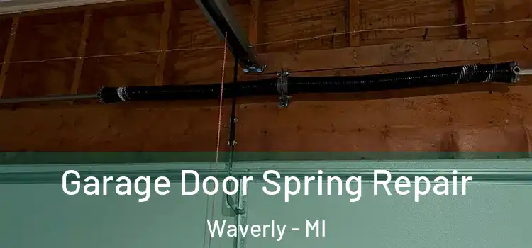  Garage Door Spring Repair Waverly - MI