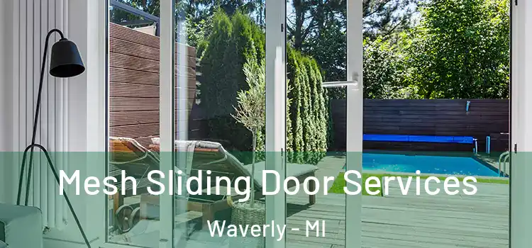 Mesh Sliding Door Services Waverly - MI