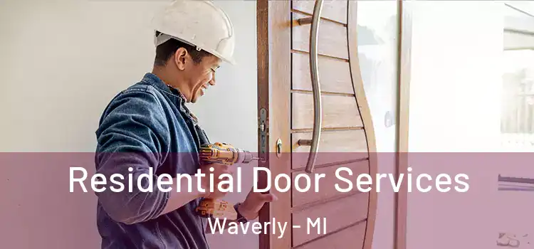  Residential Door Services Waverly - MI