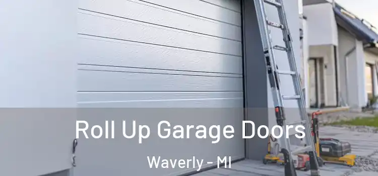  Roll Up Garage Doors Waverly - MI